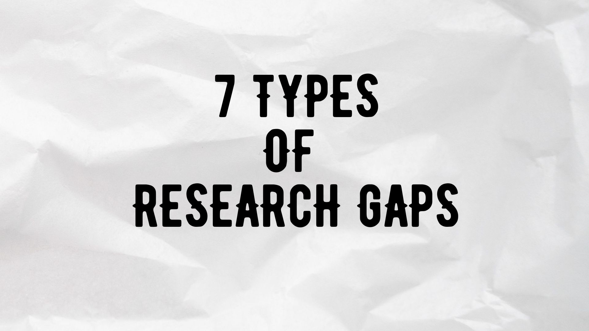 7 Jenis Research Gap - KEDJATI Academy