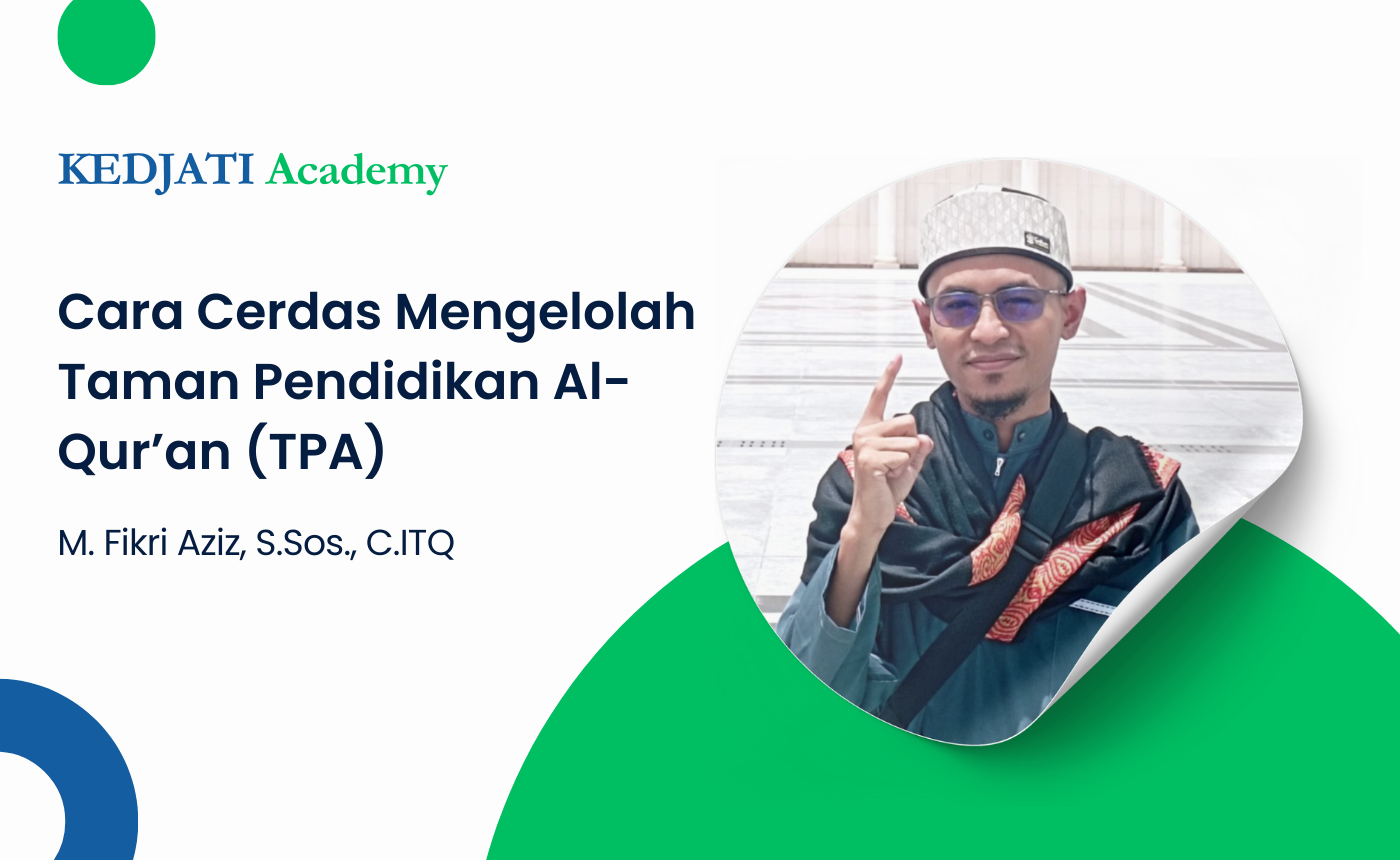 Cara Cerdas Mengelolah Taman Pendidikan Al-Qur’an (TPA)