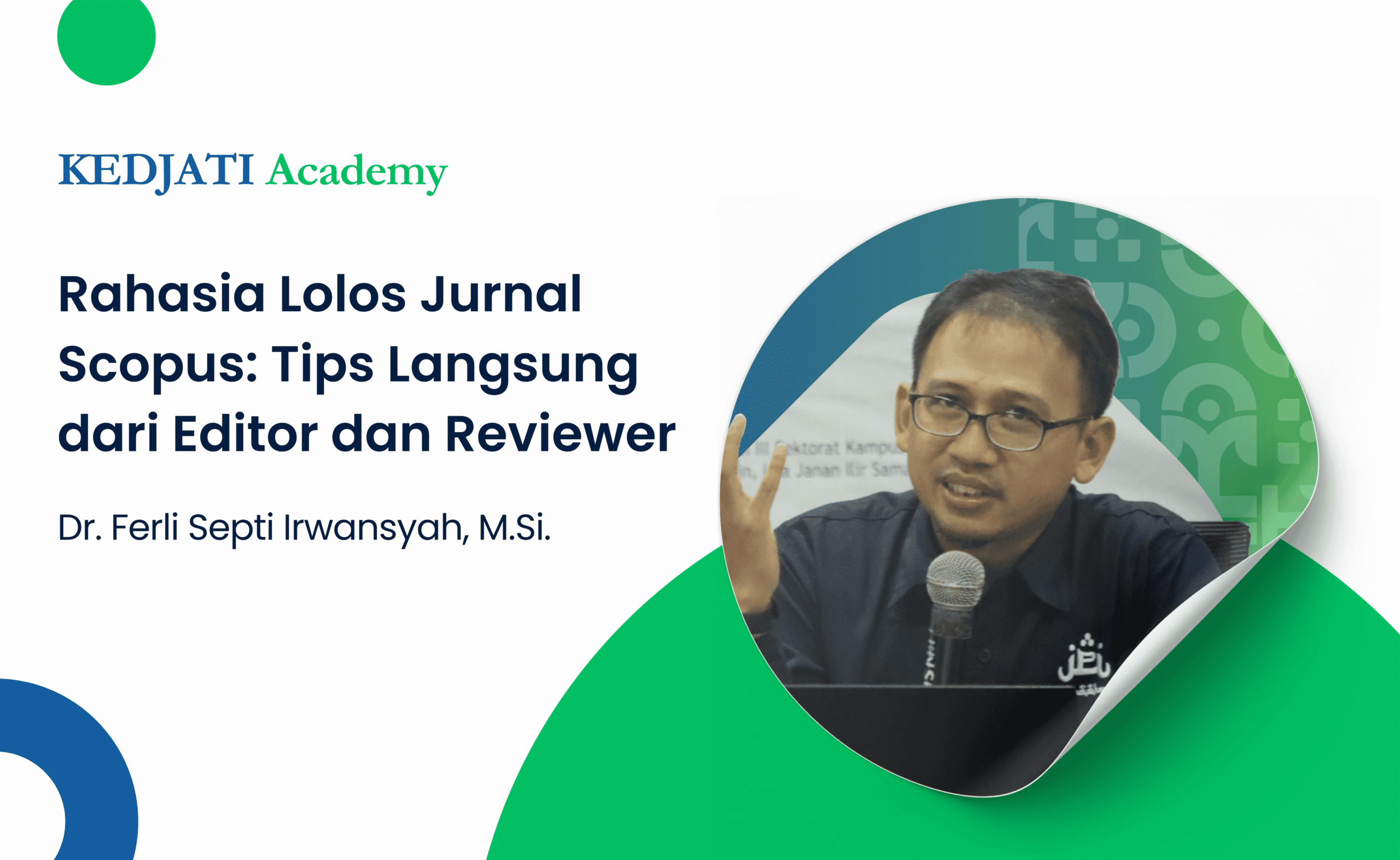 Webinar Eksklusif: Bongkar Rahasia Lolos Jurnal Scopus dari Perspektif Editor & Reviewer