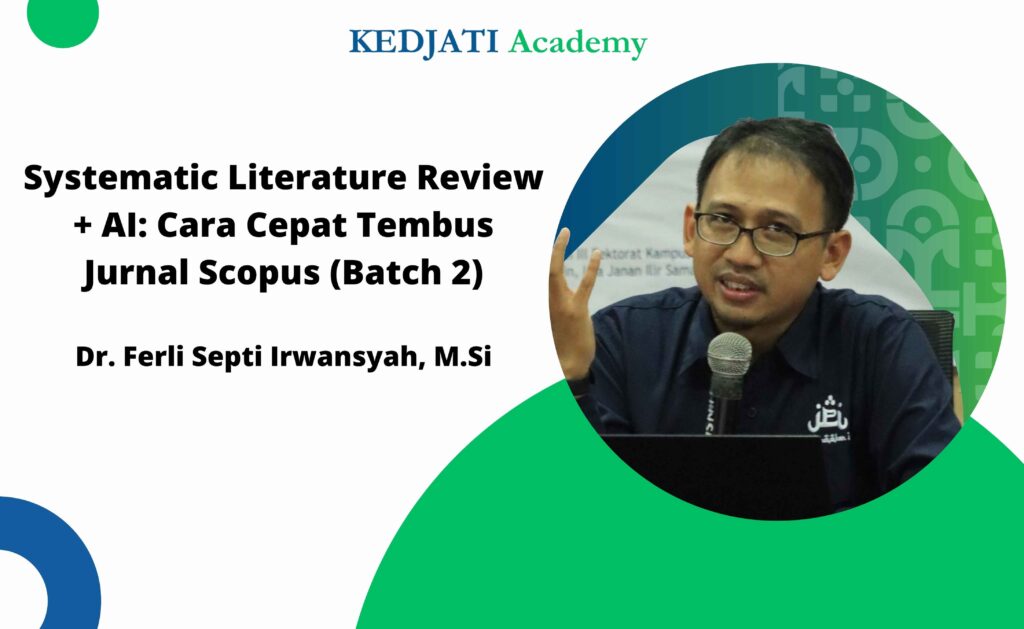 Systematic Literature Review + AI: Cara Cepat Tembus Jurnal Scopus (Batch 2)